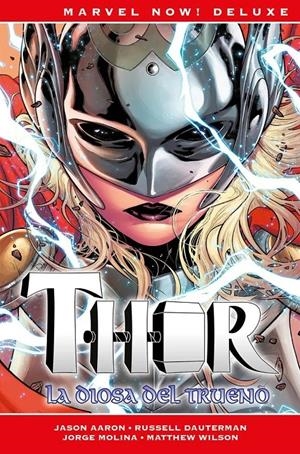 MARVEL NOW! DELUXE: THOR DE JASON AARON VOL.03, LA DIOSA DEL TRUENO (REEDICION) [CARTONE] | AARON, JASON | Akira Comics  - libreria donde comprar comics, juegos y libros online