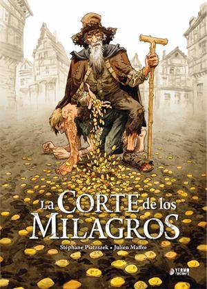 CORTE DE LOS MILAGROS, LA [CARTONE] | PIATZSZEK, STEPHANE / MAFFRE, JULIEN  | Akira Comics  - libreria donde comprar comics, juegos y libros online