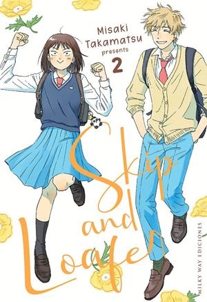 SKIP AND LOAFER Nº02 [RUSTICA] | TAKAMATSU, MISAKI | Akira Comics  - libreria donde comprar comics, juegos y libros online