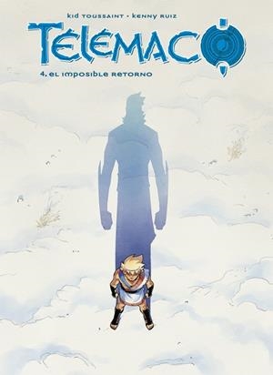 TELEMACO VOL.04: EL IMPOSIBLE RETORNO [CARTONE] | TOUISSANT, KID / NOIRY | Akira Comics  - libreria donde comprar comics, juegos y libros online