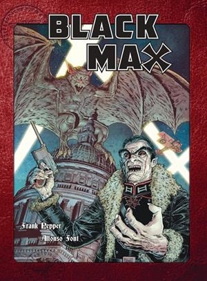 BLACK MAX Nº02 [CARTONE] | PEPPER, FRANK / FONT, ALFONSO | Akira Comics  - libreria donde comprar comics, juegos y libros online