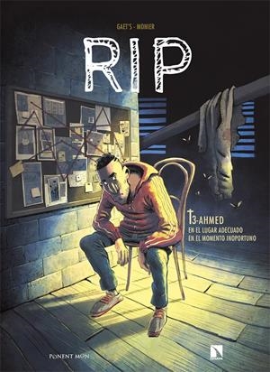 RIP VOL.3: AHMED, EN EL LUGAR ADECUADO EN EL MOMENTO INOPORTUNO [CARTONE] | GAET'S / MONIER, JULIEN | Akira Comics  - libreria donde comprar comics, juegos y libros online