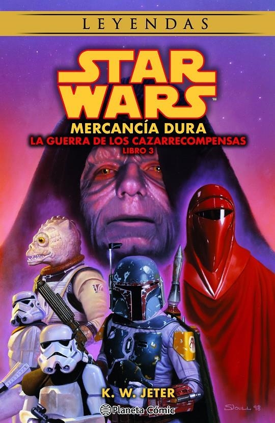 STAR WARS: MERCANCIA DURA (LA GUERRAS DE LOS CAZARRECOMPENSA 3) [RUSTICA] | JETER, K.W. | Akira Comics  - libreria donde comprar comics, juegos y libros online