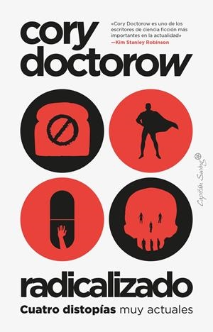 RADICALIZADO: CUATRO DISTOPIAS MUY ACTUALES [RUSTICA] | DOCTOROW, CORY | Akira Comics  - libreria donde comprar comics, juegos y libros online