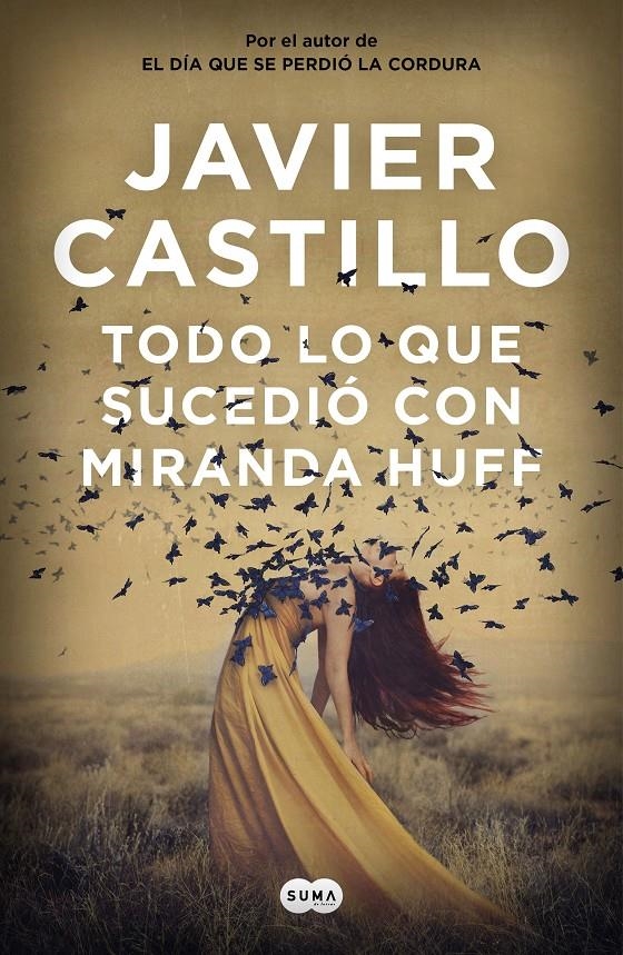 TODO LO QUE SUCEDIO CON MIRANDA HUFF [RUSTICA] | CASTILLO, JAVIER | Akira Comics  - libreria donde comprar comics, juegos y libros online