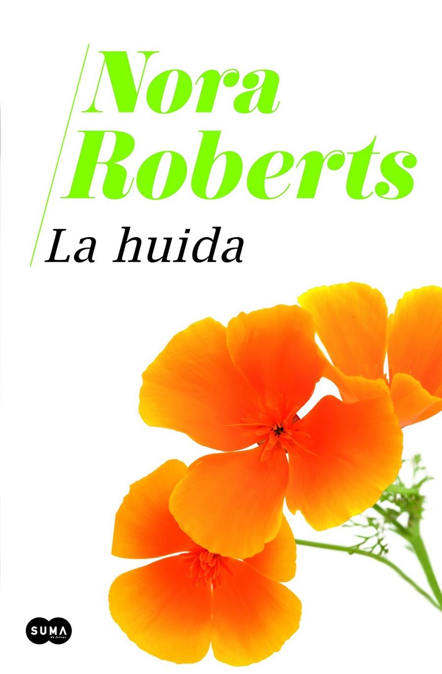 HUIDA, LA [RUSTICA] | ROBERTS, NORA | Akira Comics  - libreria donde comprar comics, juegos y libros online