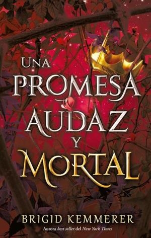 UNA PROMESA AUDAZ Y MORTAL(UNA MALDICION OSCURA Y SOLITARIA 3) (FIRMADO POR SU AUTORA) [RUSTICA] | KEMMERER, BRIGID | Akira Comics  - libreria donde comprar comics, juegos y libros online