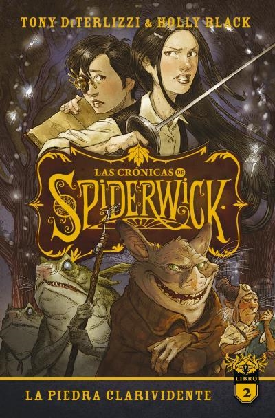 CRONICAS DE SPIDERWICK, LAS Nº2: LA PIEDRA CLARIVIDENTE [RUSTICA] | BLACK, HOLLY / DITERLIZZI, TONY | Akira Comics  - libreria donde comprar comics, juegos y libros online