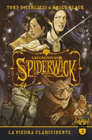 CRONICAS DE SPIDERWICK, LAS Nº2: LA PIEDRA CLARIVIDENTE [RUSTICA] | BLACK, HOLLY / DITERLIZZI, TONY | Akira Comics  - libreria donde comprar comics, juegos y libros online