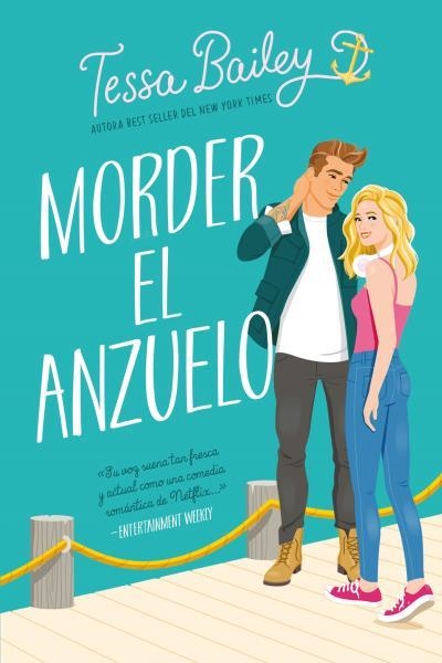 MORDER EL ANZUELO [RUSTICA] | BAILEY, TESSA | Akira Comics  - libreria donde comprar comics, juegos y libros online