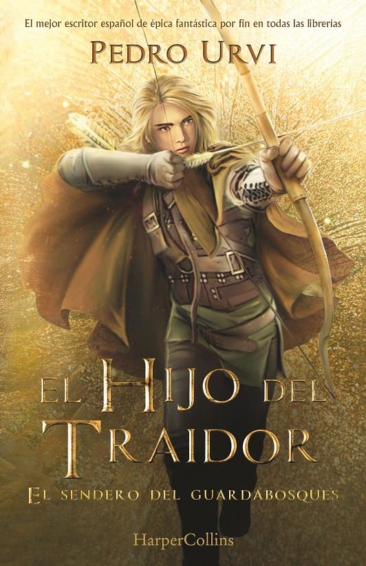 HIJO DEL TRAIDOR, EL (EL SENDERO DEL GUARDABOSQUES LIBRO 1) [CARTONE] | URVI, PEDRO | Akira Comics  - libreria donde comprar comics, juegos y libros online