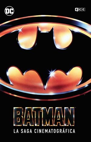 BATMAN: LA SAGA CINEMATOGRAFICA [CARTONE] | O'NEIL, DENNIS | Akira Comics  - libreria donde comprar comics, juegos y libros online