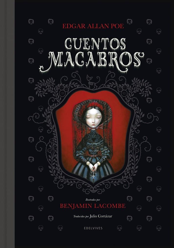 CUENTOS MACABROS (ILUSTRADO POR BENJAMIN LACOMBE) [CARTONE] | POE, EDGAR ALLAN / LACOMBE, BENJAMIN  | Akira Comics  - libreria donde comprar comics, juegos y libros online