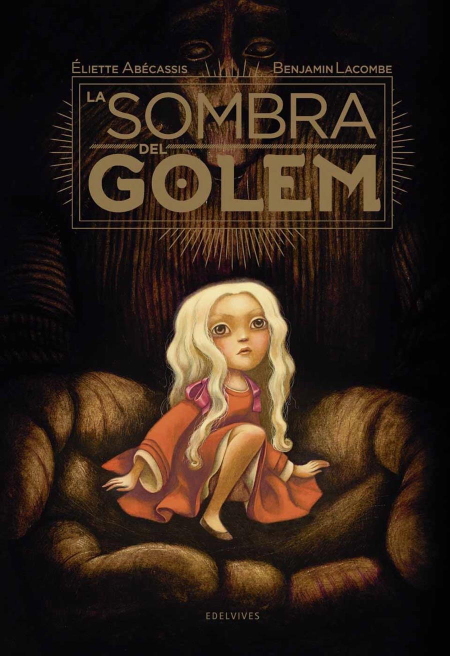 SOMBRA DEL GOLEM, LA [CARTONE] | ABECASSIS, ELIETTE / LACOMBE, BENJAMIN | Akira Comics  - libreria donde comprar comics, juegos y libros online