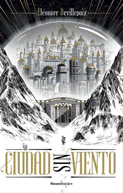 CIUDAD SIN VIENTO, LA [RUSTICA] | DEVILLEPOIX, ELEONORE | Akira Comics  - libreria donde comprar comics, juegos y libros online