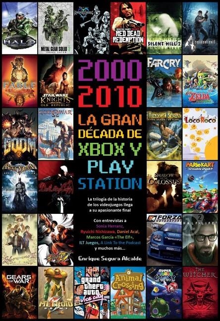 2000-2010: LA GRAN DECADA DE XBOX Y PLAYSTATION [CARTONE] | SEGURA ALCALDE, ENRIQUE | Akira Comics  - libreria donde comprar comics, juegos y libros online
