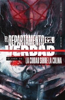 DEPARTAMENTO DE LA VERDAD VOL.2: LA CIUDAD SOBRE LA COLINA [RUSTICA] | TYNION IV, JAMES | Akira Comics  - libreria donde comprar comics, juegos y libros online