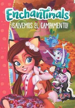 ENCHANTIMALS: ¡SALVEMOS EL CAMPAMENTO! [RUSTICA] | Akira Comics  - libreria donde comprar comics, juegos y libros online