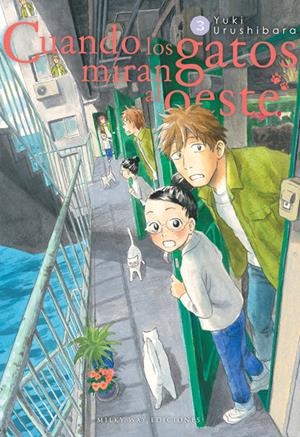 CUANDO LOS GATOS MIRAN AL OESTE Nº03 [RUSTICA] | URUSHIBARA, YUKI | Akira Comics  - libreria donde comprar comics, juegos y libros online
