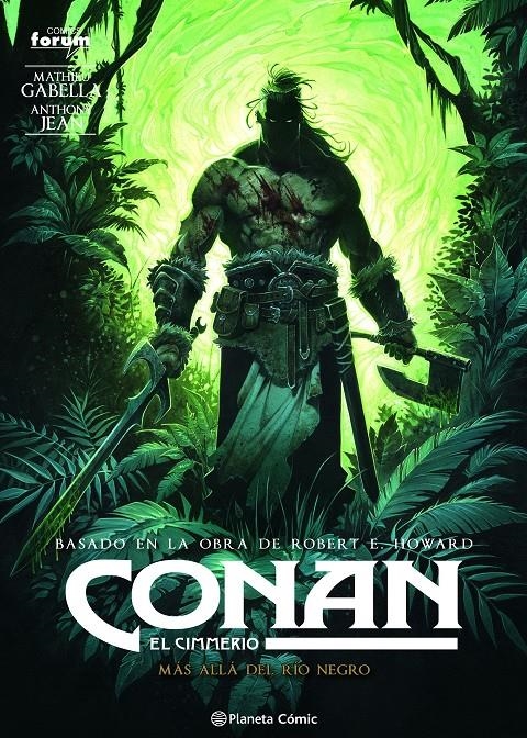 CONAN EL CIMMERIO Nº03: MAS ALLA DEL RIO NEGRO [CARTONE] | GABELLA, MATHIEU / JEAN, ANTHONY | Akira Comics  - libreria donde comprar comics, juegos y libros online