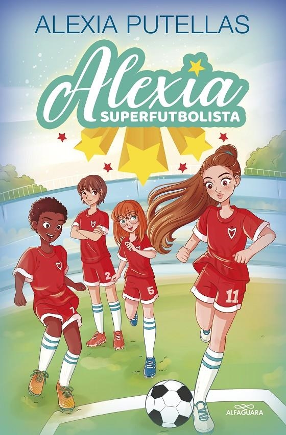 ALEXIA SUPERFUTBOLISTA Nº01: ALEXIA SUPERFUTBOLISTA [CARTONE] | PUTELLAS, ALEXIA | Akira Comics  - libreria donde comprar comics, juegos y libros online