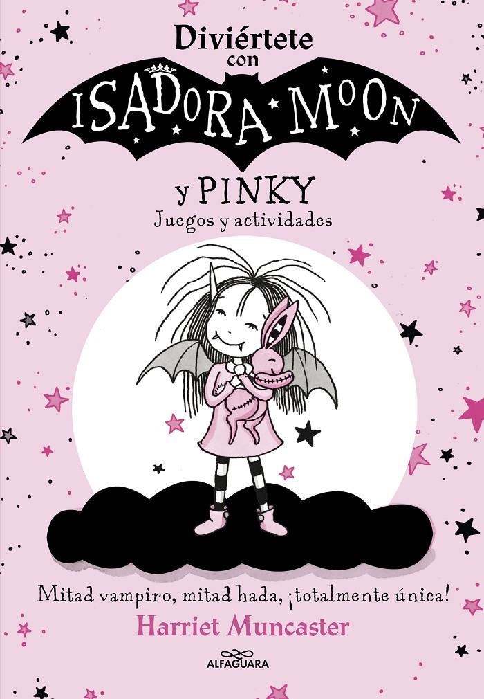 ISADORA MOON: DIVIERTETE CON ISADORA Y PINKY (JUEGOS Y ACTIVIDADES) [RUSTICA] | MUNCASTER, HARRIET | Akira Comics  - libreria donde comprar comics, juegos y libros online