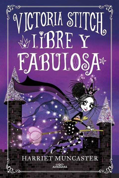 VICTORIA STITCH Nº2: LIBRE Y FABULOSA [CARTONE] | MUNCASTER, HARRIET | Akira Comics  - libreria donde comprar comics, juegos y libros online