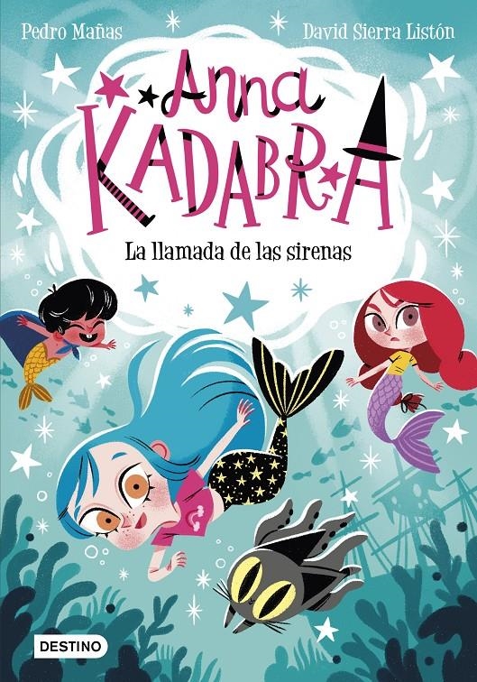 ANNA KADABRA Nº10: LA LLAMADA DE LAS SIRENAS [RUSTICA] | MAÑAS, PEDRO / SIERRA LISTON, DAVID | Akira Comics  - libreria donde comprar comics, juegos y libros online