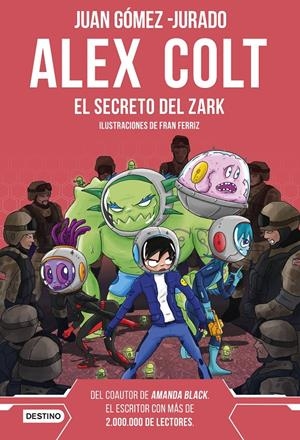 ALEX COLT Nº03: EL SECRETO DEL ZARK [CARTONE] | GOMEZ-JURADO, JUAN / FERRIZ, FRAN | Akira Comics  - libreria donde comprar comics, juegos y libros online