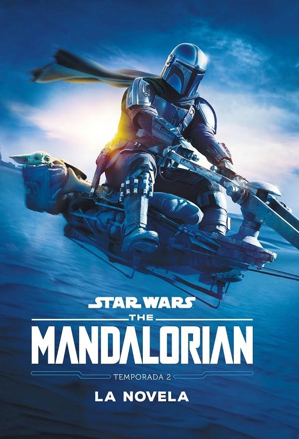 STAR WARS THE MANDALORIAN: LA NOVELA (TEMPORADA 2) [RUSTICA] | Akira Comics  - libreria donde comprar comics, juegos y libros online