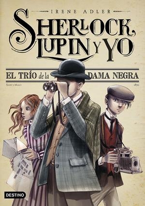 SHERLOCK, LUPIN Y YO Nº01: EL TRIO DE LA DAMA NEGRA (NUEVA EDICION) [RUSTICA] | ADLER, IRENE | Akira Comics  - libreria donde comprar comics, juegos y libros online