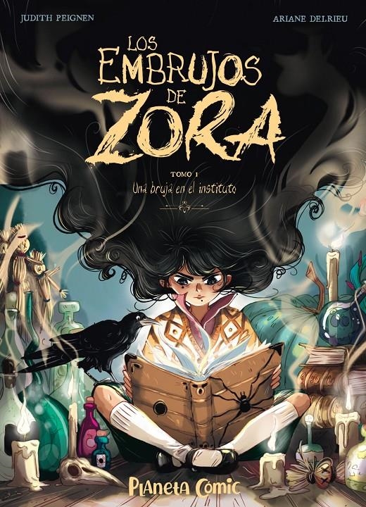 EMBRUJOS DE ZORA, LOS TOMO 1: UNA BRUJA EN EL INSTITUTO [CARTONE] | PEIGNEN, JUDITH / DELRIEU, ARIANE | Akira Comics  - libreria donde comprar comics, juegos y libros online