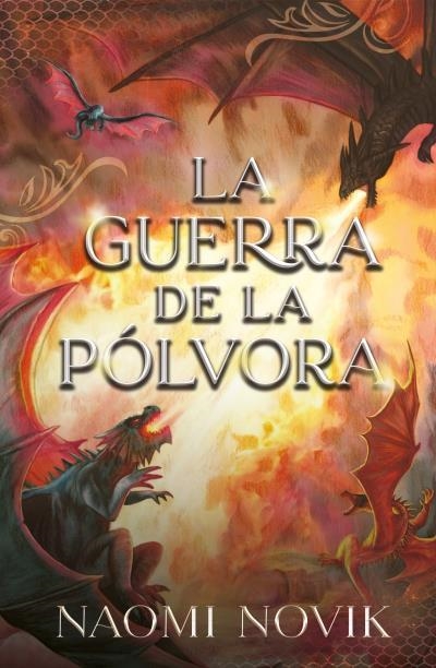 GUERRA DE LA POLVORA, LA (SAGA TEMERARIO 3) [RUSTICA] | NOVIK, NAOMI | Akira Comics  - libreria donde comprar comics, juegos y libros online