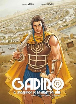 GADIRO EL EMBAJADOR DE LA ATLANTIDA VOL.1: ATAQUE A ATHLAN [CARTONE] | VEIGA, MANUEL / M. GARCIA, ADRIAN | Akira Comics  - libreria donde comprar comics, juegos y libros online