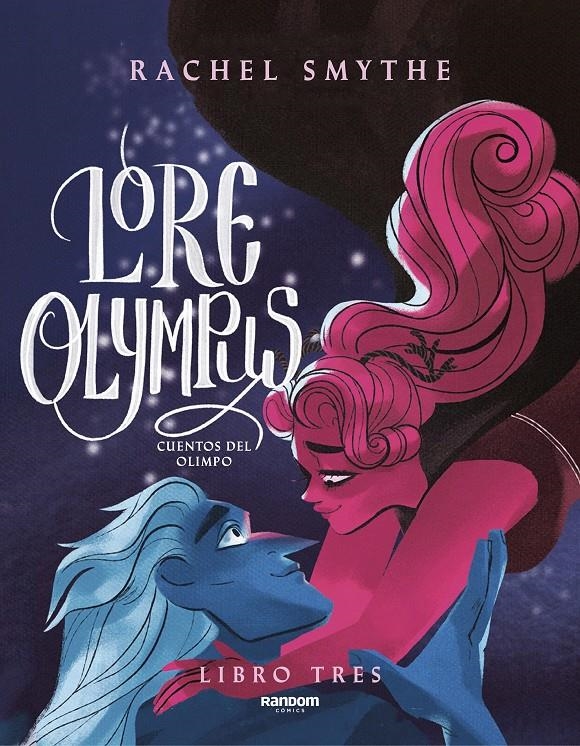 LORE OLYMPUS, CUENTOS DEL OLIMPO VOL.3 [RUSTICA] | SMYTHE, RACHEL | Akira Comics  - libreria donde comprar comics, juegos y libros online