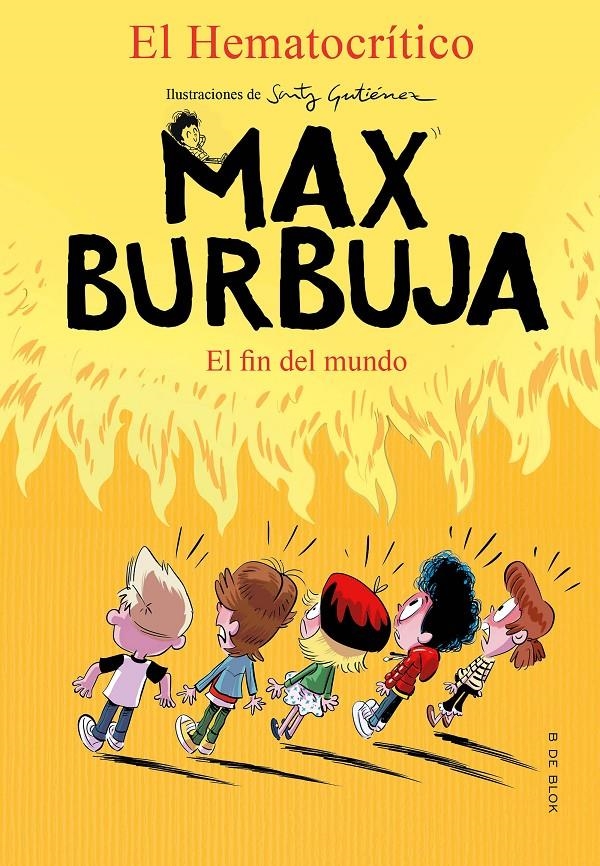 FIN DEL MUNDO, EL (MAX BURBUJA 6) [RUSTICA] | HEMATOCRITICO, EL | Akira Comics  - libreria donde comprar comics, juegos y libros online