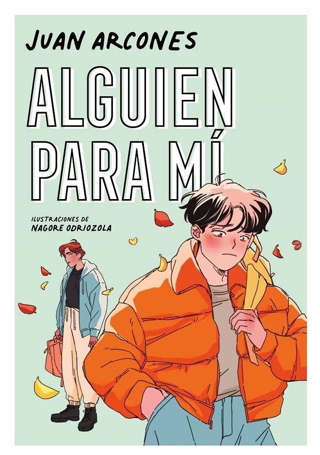 ALGUIEN PARA MI [RUSTICA] | ARCONES, JUAN | Akira Comics  - libreria donde comprar comics, juegos y libros online