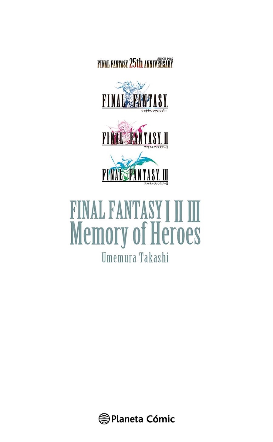 FINAL FANTASY I, II, III: MEMORY OF HEROES (NOVELA) [RUSTICA] | UMEMURA, TAKASHI | Akira Comics  - libreria donde comprar comics, juegos y libros online