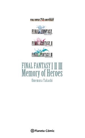 FINAL FANTASY I, II, III: MEMORY OF HEROES (NOVELA) [RUSTICA] | UMEMURA, TAKASHI | Akira Comics  - libreria donde comprar comics, juegos y libros online