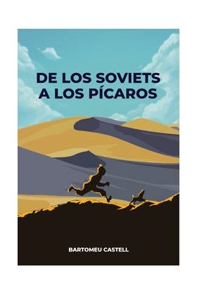 DE LOS SOVIETS A LOS PICAROS [RUSTICA] | CASTELL, BARTOMEU | Akira Comics  - libreria donde comprar comics, juegos y libros online