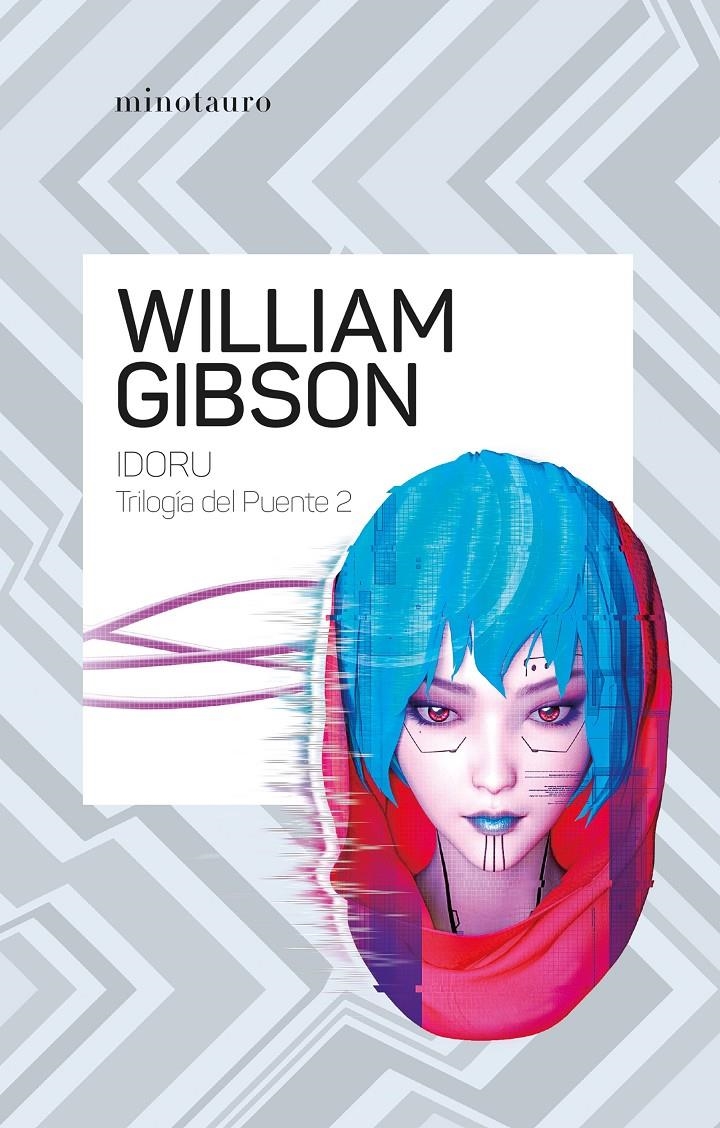 IDORU (TRILOGIA DEL PUENTE VOL.2) [RUSTICA] | GIBSON, WILLIAM | Akira Comics  - libreria donde comprar comics, juegos y libros online