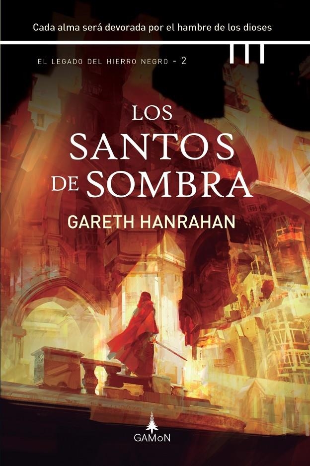 SANTOS DE SOMBRA, LOS (EL LEGADO DEL HIERRO NEGRO 2) [CARTONE] | HANRAHAN, GARETH | Akira Comics  - libreria donde comprar comics, juegos y libros online