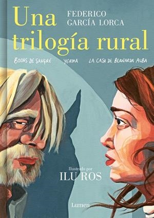 UNA TRILOGIA RURAL (ILUSTRADO POR ILU ROS) [CARTONE] | GARCIA LORCA, FEDERICO / ROS, ILU | Akira Comics  - libreria donde comprar comics, juegos y libros online