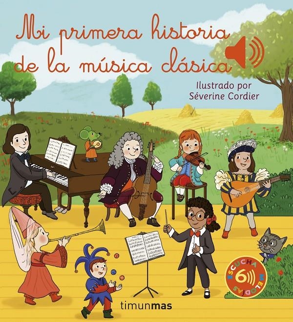 MI PRIMERA HISTORIA DE LA MUSICA CLASICA [CARTONE] | CORDIER, SEVERINE | Akira Comics  - libreria donde comprar comics, juegos y libros online