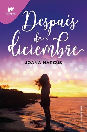 DESPUES DE DICIEMBRE (MESES A TU LADO 2) [RUSTICA] | MARCUS, JOANA | Akira Comics  - libreria donde comprar comics, juegos y libros online