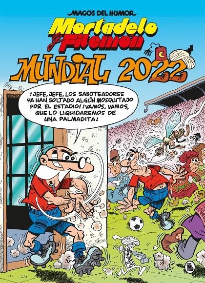 MAGOS DEL HUMOR Nº217: MORTADELO Y FILEMON, MUNDIAL 2022 [CARTONE] | IBAÑEZ, F. | Akira Comics  - libreria donde comprar comics, juegos y libros online