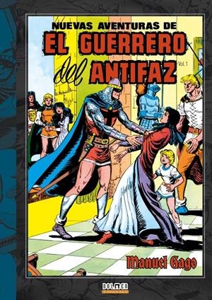 NUEVAS AVENTURAS DE  EL GUERRERO DEL ANTIFAZ VOL.01 [CARTONE] | GAGO, MANUEL | Akira Comics  - libreria donde comprar comics, juegos y libros online