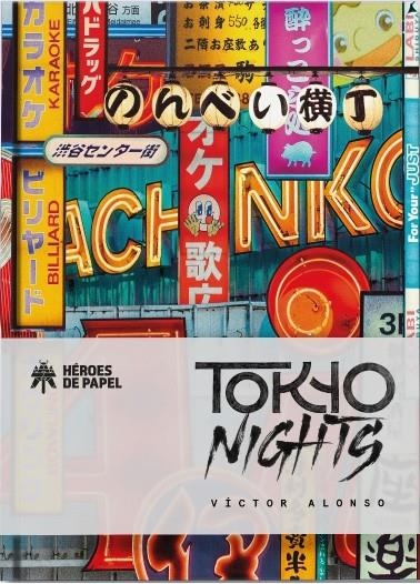 TOKYO NIGHTS [CARTONE] | ALONSO, VICTOR | Akira Comics  - libreria donde comprar comics, juegos y libros online