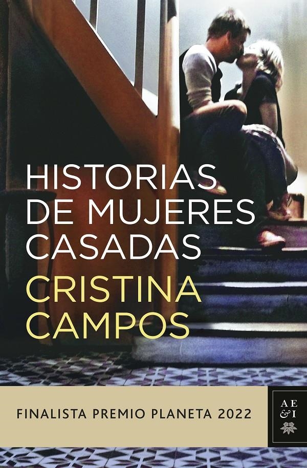 HISTORIAS DE MUJERES CASADAS (FINALISTA PREMIO PLANETA 2022) [CARTONE] | CAMPOS, CRISTINA | Akira Comics  - libreria donde comprar comics, juegos y libros online