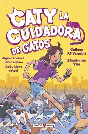 CATY LA CUIDADORA DE GATOS VOL.1 [RUSTICA] | YUE, STEPHANIE / VENABLE, COLLEEN AF | Akira Comics  - libreria donde comprar comics, juegos y libros online